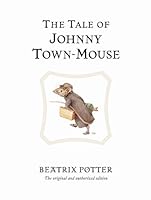 The Tale of Johnny Town-mouse (Peter Rabbit)