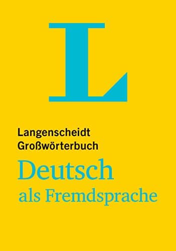 Langenscheidt Grosswoerterbuch Deutsch als Fremdsprache - Monolingual German Dictionary (German Edition)