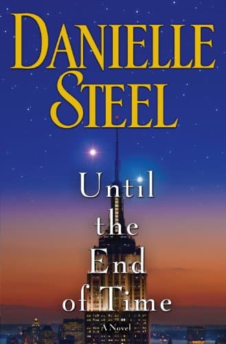 Until the End of Time: A Novel