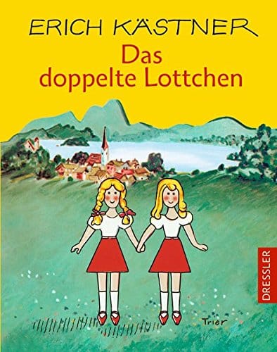 Das doppelte Lottchen. Ein Roman für Kinder. ( Ab 10 J.). (German Edition)