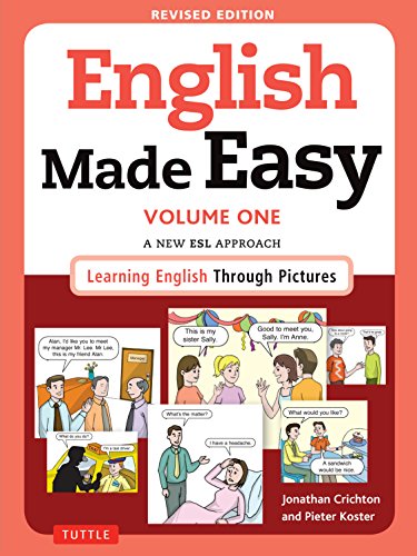 English Made Easy Volume One: A New ESL Approach: Learning English Through Pictures