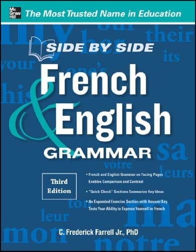 Side-By-Side French and English Grammar, 3rd Edition (Side by Side)