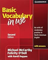 Basic Vocabulary in Use: 60 Units of Vocabulary Practice in North American English With Answers