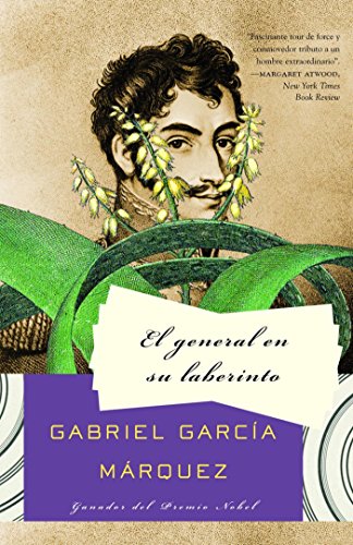 El general en su laberinto / The General in His Labyrinth (Spanish Edition)