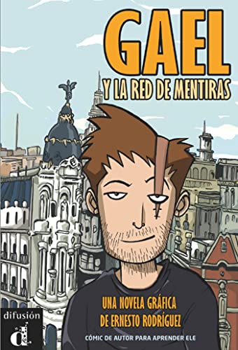 Gael y la red de mentiras: Gael y la red de mentiras (Spanish Edition)