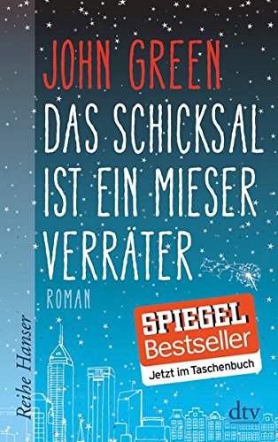 Das Schicksal ist ein mieser Verrater [ The Fault in our Stars ] (German Edition)