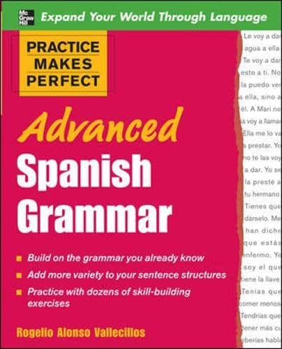 Practice Makes Perfect: Advanced Spanish Grammar