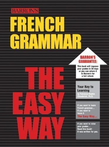 French Grammar the Easy Way (Barron's E-Z Series) by Chauderlot Ph.D., Fabienne-Sophie published by Barron's Educational Series (2003)