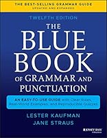 The Blue Book of Grammar and Punctuation: An Easy-to-Use Guide with Clear Rules, Real-World Examples, and Reproducible Quizzes