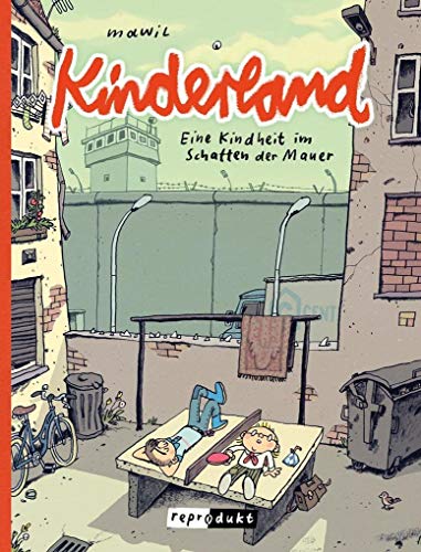 Kinderland: Eine Kindheit im Schatten der Mauer