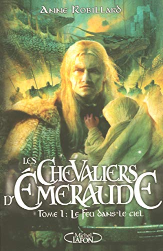 Les Chevaliers d'Emeraude T01 Le feu dans le ciel (01) (French Edition)