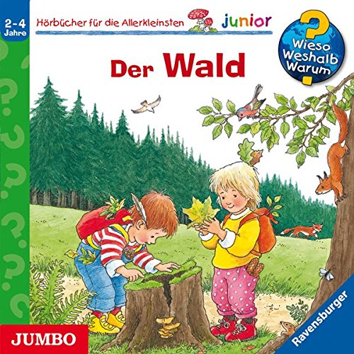 Wieso? Weshalb? Warum? - Junior. Der Wald