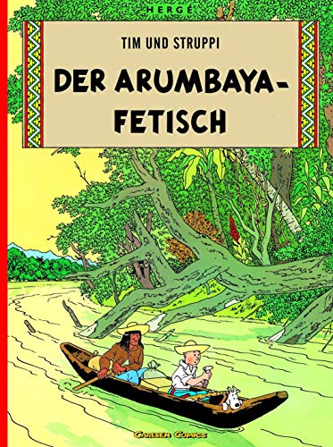 Tim Und Struppi: Der Arumbaya-Fetisch ( German Edition Tintin )