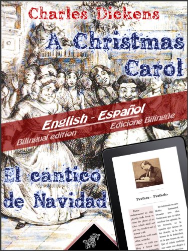 A Christmas Carol - El cántico de Navidad: Bilingual parallel text - Textos bilingües en paralelo: English - Spanish / Inglés - Español (Dual Language Easy Reader nº 9) (Spanish Edition)