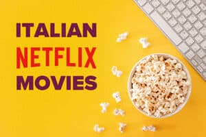 popcorn and keyboard next to "italian netflix movies"