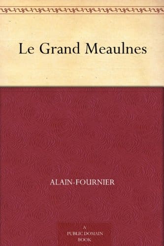 Le Grand Meaulnes by Alain-Fournier book cover