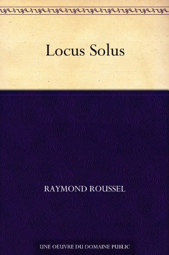 Locus Solus by Raymond Roussel book cover