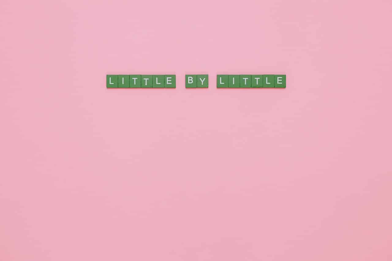 Little by little 
